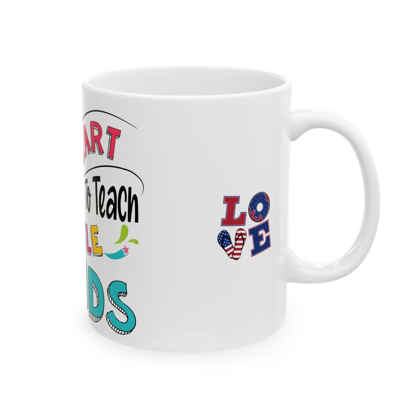 Teacher Appreciation Gift - Coffee Mug – 11oz, 15 oz
