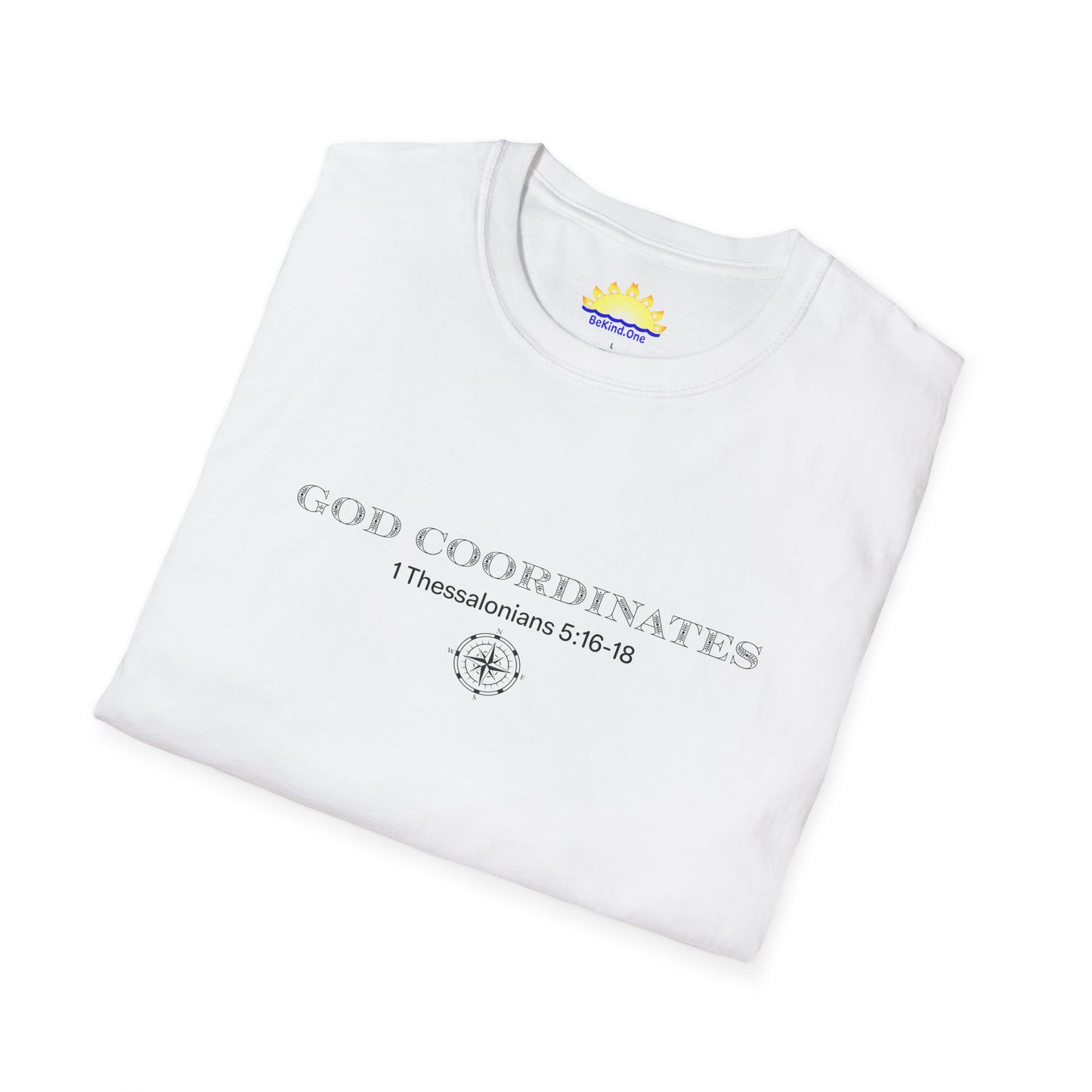 1 Thessalonians 5:16-18 - God Coordinates - Unisex Softstyle T-Shirt
