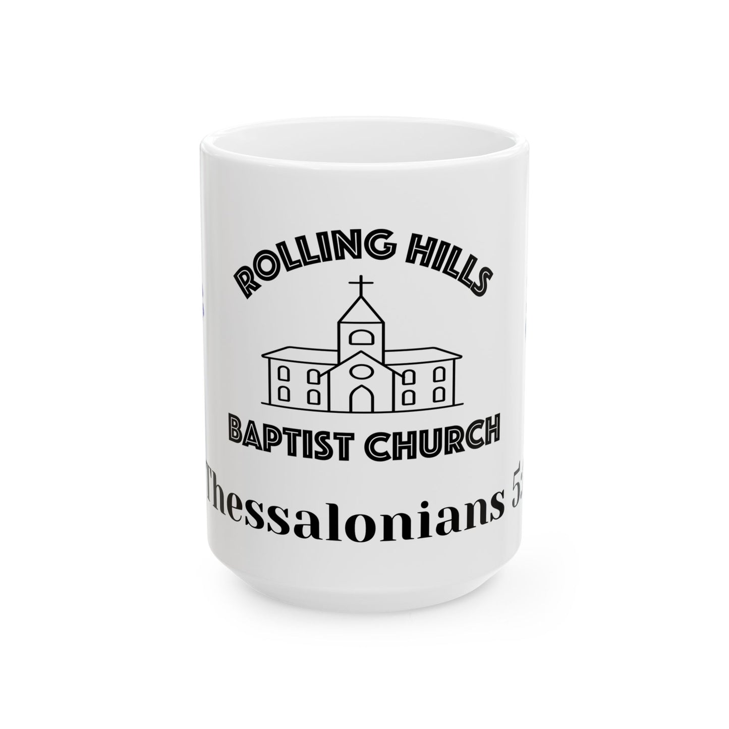 Rolling Hills Baptist Church - Coffee Mug – 11oz, 15 oz