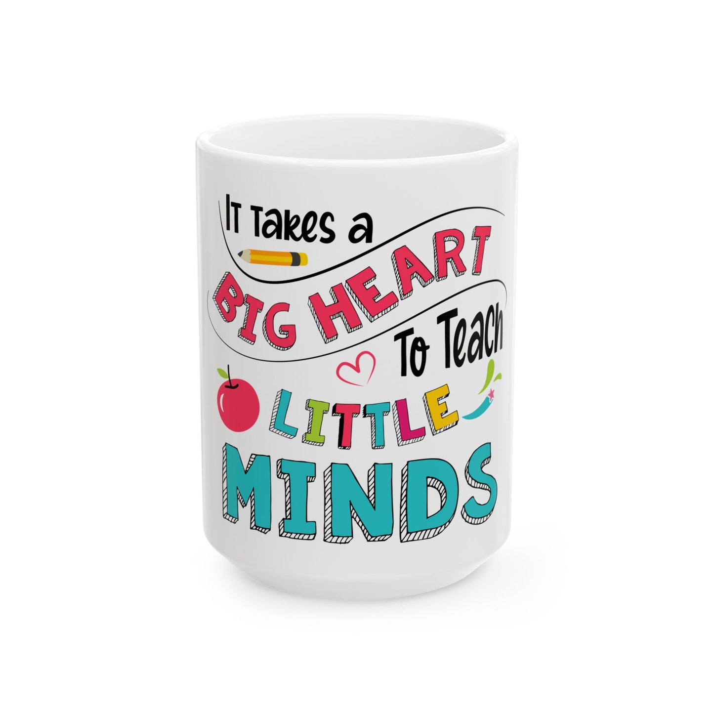 Teacher Appreciation Gift - Coffee Mug – 11oz, 15 oz